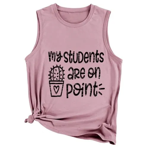 Funny Teacher Tank Women My Students are on Point Graphic Tees