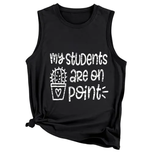 Funny Teacher Tank Women My Students are on Point Graphic Tees